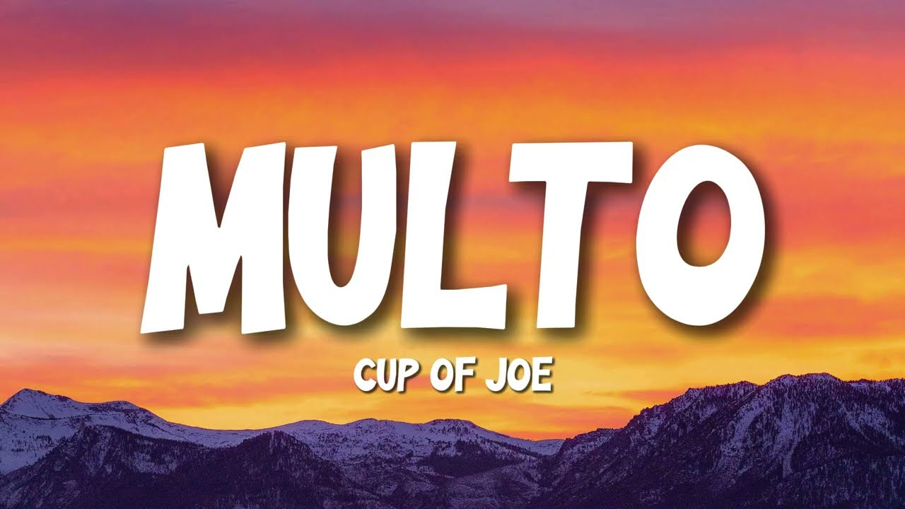 Multo - Cup of Joe (Lyrics)