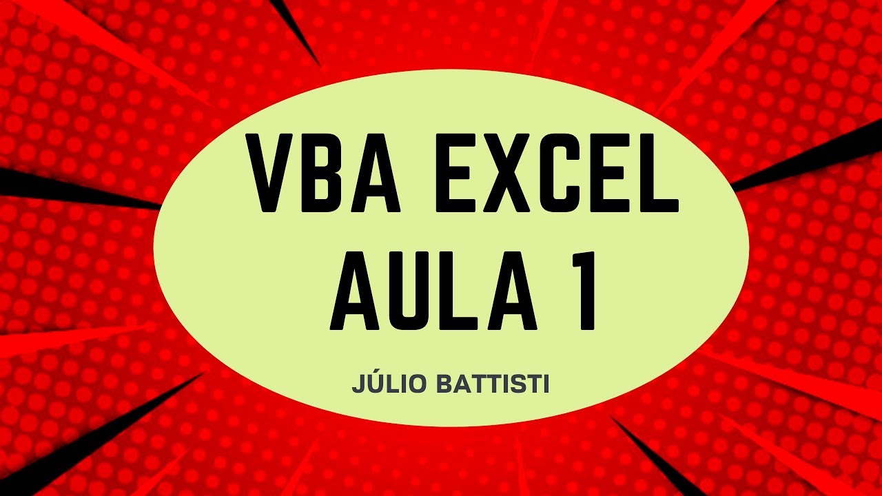 VBA Excel - Curso Gr&aacute;tis de Excel VBA Para Iniciantes - Aula 1 - O Que &eacute; VBA no Excel?