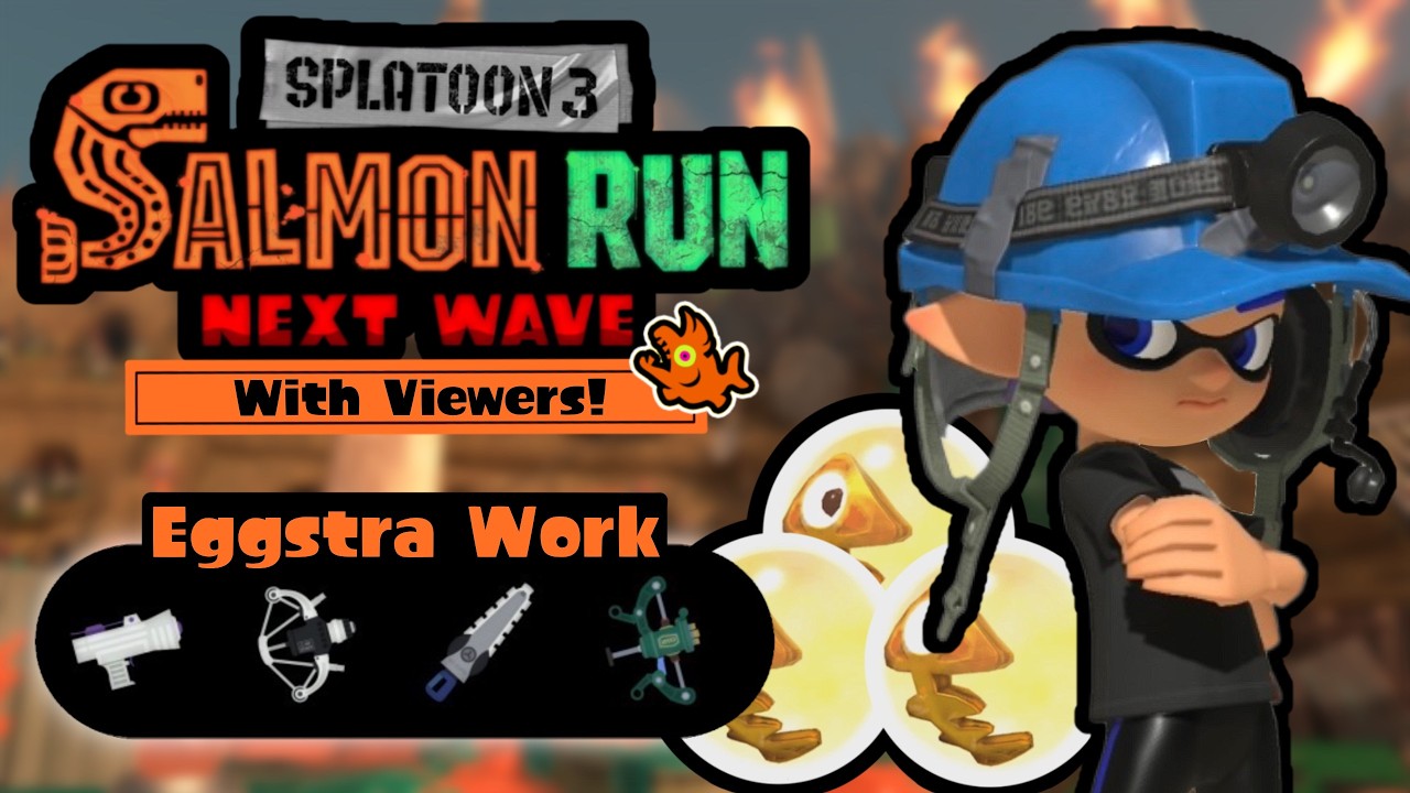 🔴Working EGGSTRA Hard For Very LITTLE Pay! - Splatoon 3 Salmon Run With Viewers