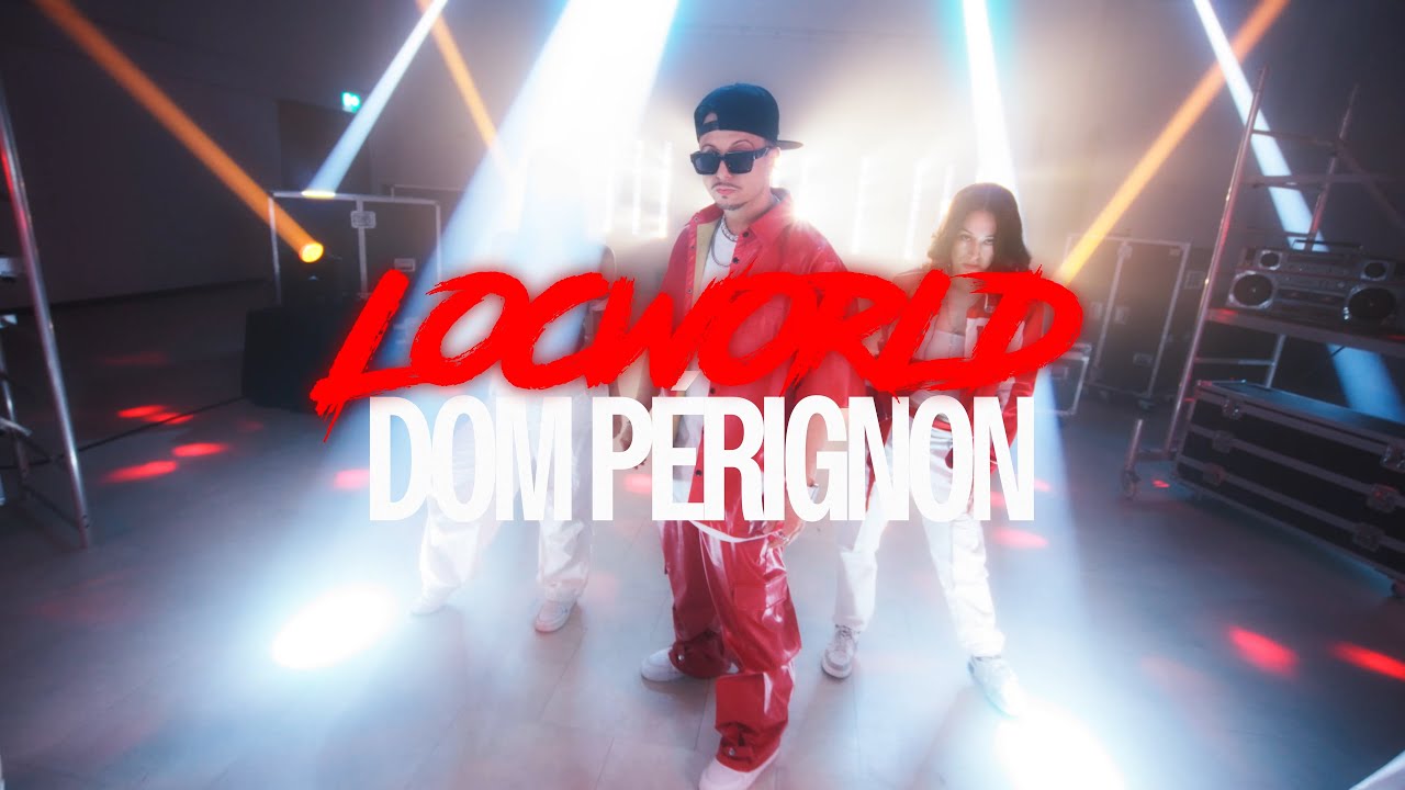 Locworld - Dom Perignon  (Official Video)