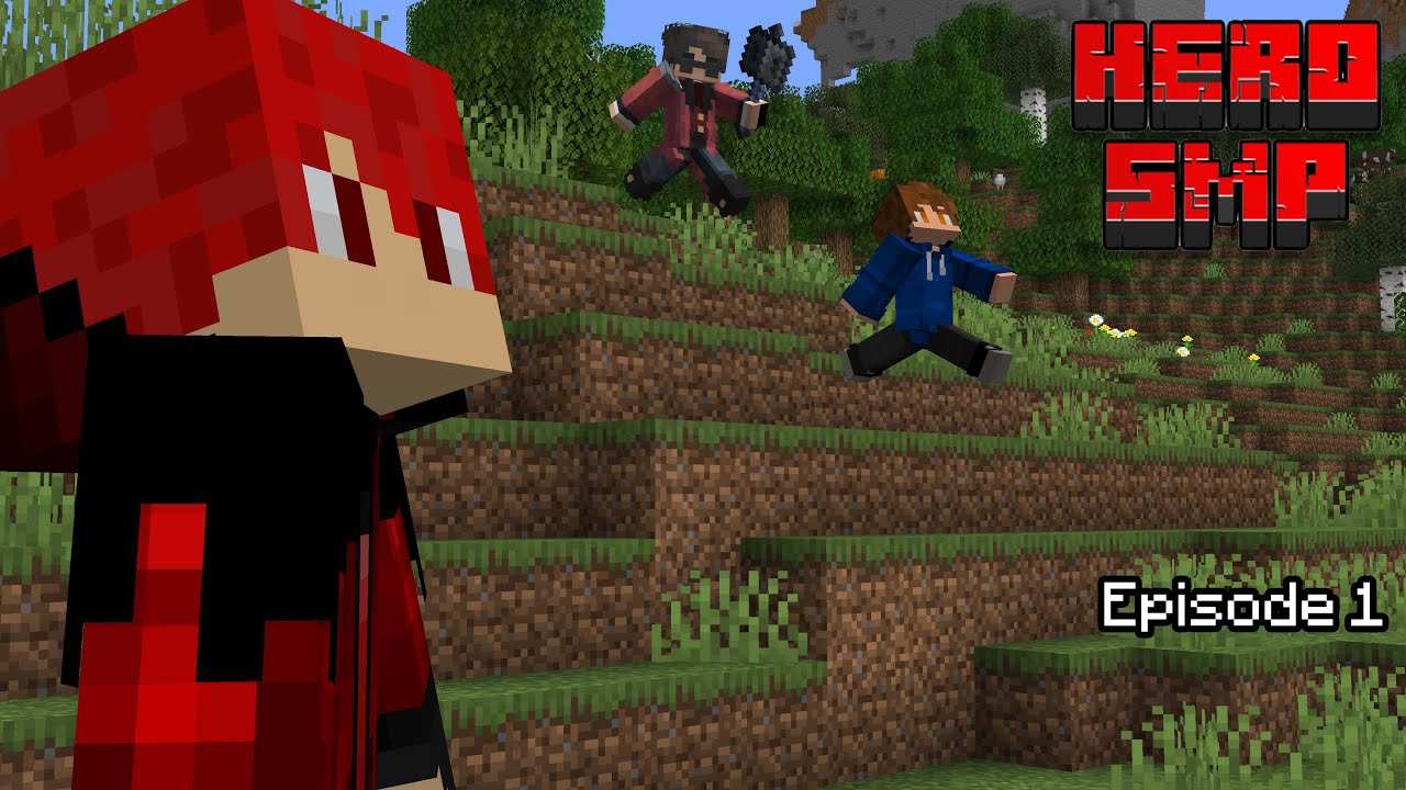 Hero SMP Episode: 1