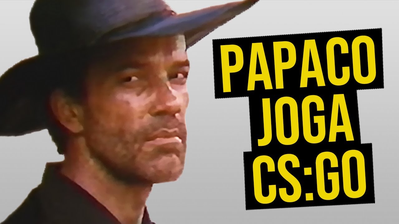 PAPACO JOGA CS:GO