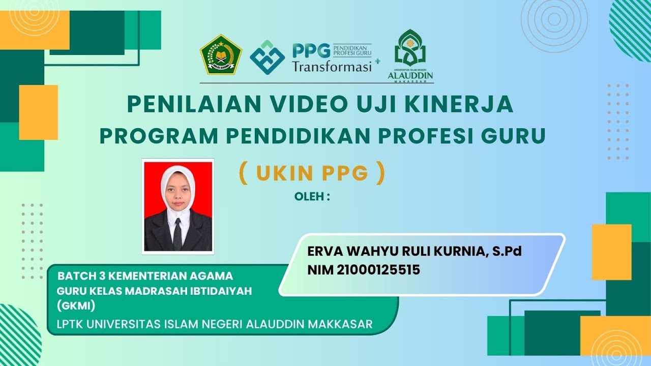 VIDEO UKIN - ERVA WAHYU RULI KURNIA || PPG TRANSFORMASI UIN ALAUDDIN MAKASSAR 