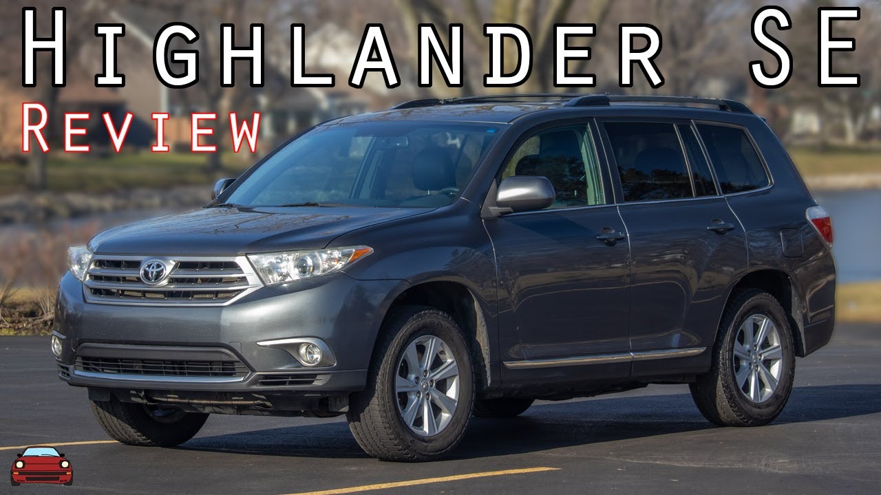 2013 Toyota Highlander SE Review - Straight To The Point