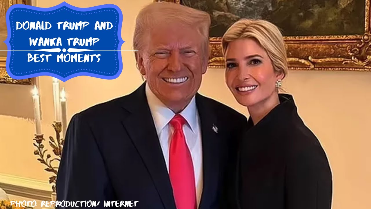 Donald Trump and Ivanka Trump - Best Moments
