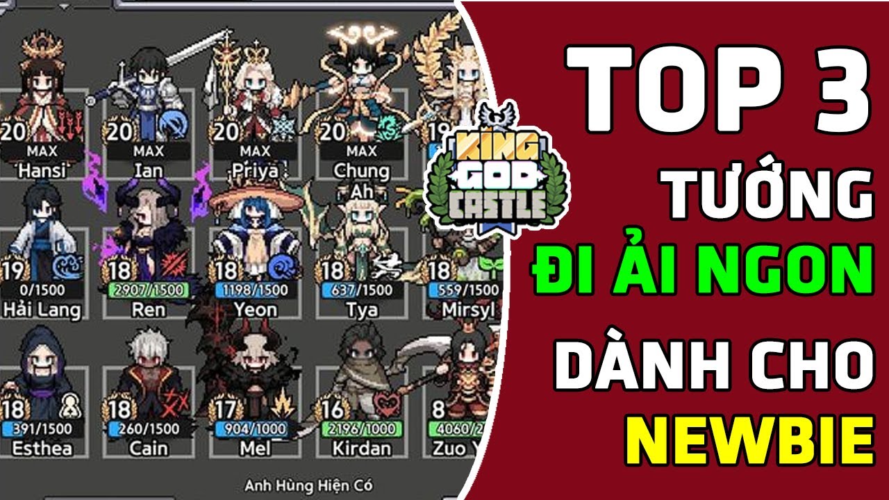 King God Castle: Top 3 Tướng Sử Dụng Đi Ải Đầu Game Siêu Dễ