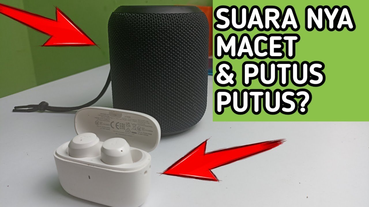 SEBENARNYA TIDAK RUSAK! Cara Mengatasi  Speaker bluetooth putus putus dan tws