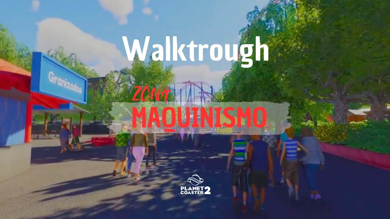 Walktrough Zona Maquinismo - Recreación Parque de atracciones Madrid Planet Coaster 2