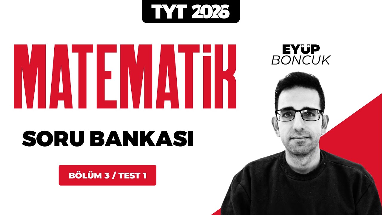 TYT 3D Matematik Soru Bankası Bölüm 03 Test 01 Soru Çözümleri | Eyüp Boncuk