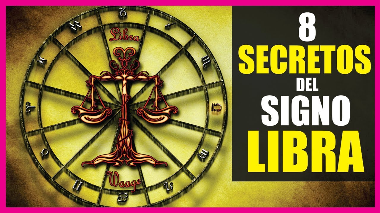 8 Secretos que guarda el Signo LIBRA ♎