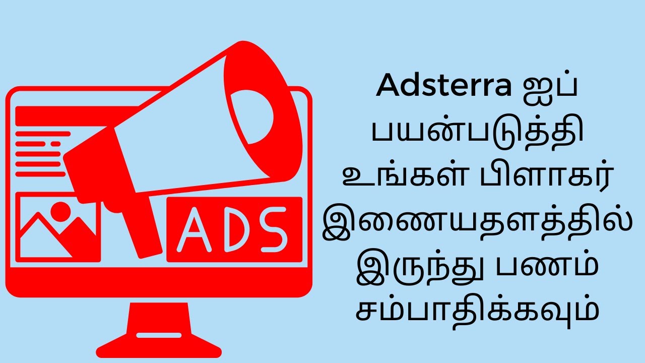 Make money from your blogger website using Adsterra (Tamil Tutorial)