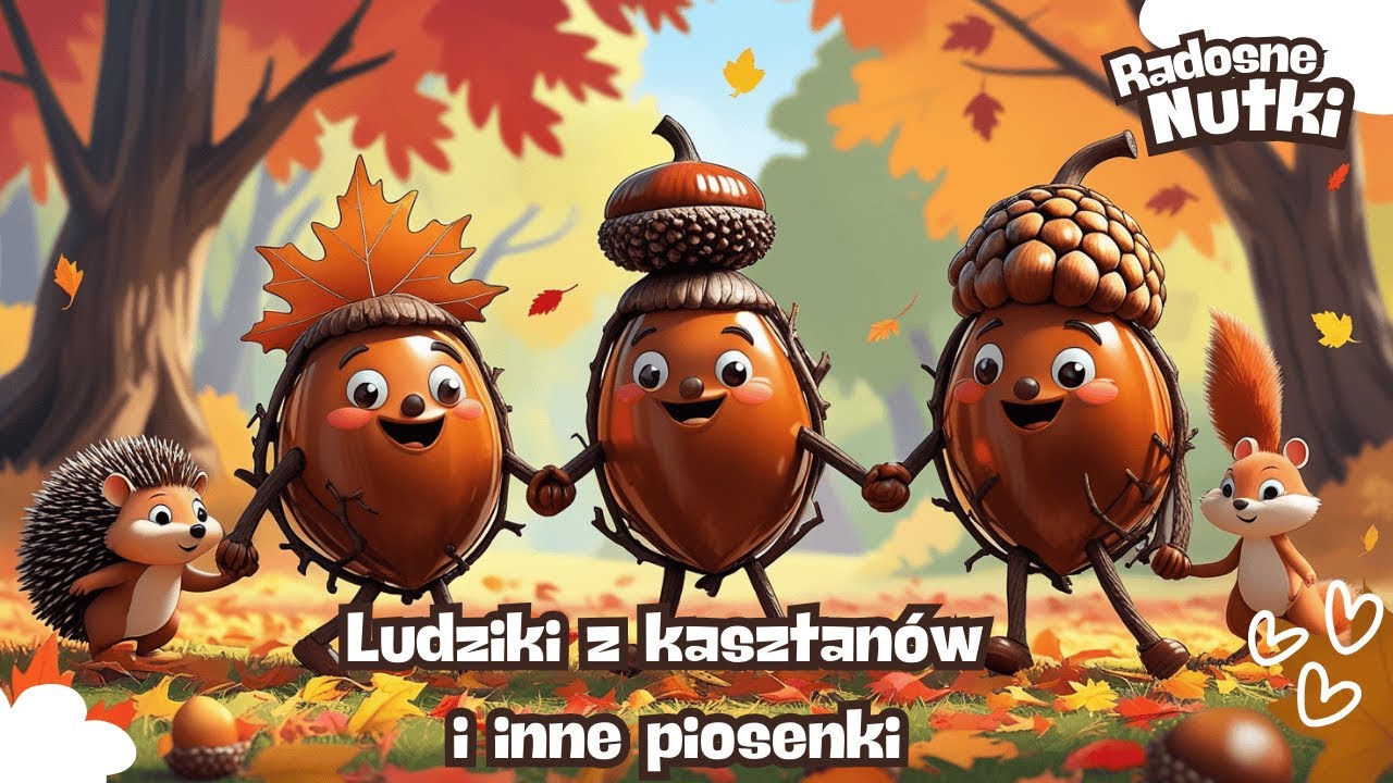 🎵 Radosne Nutki — Ludziki z kasztanów i inne piosenki — piosenki dla dzieci🎵