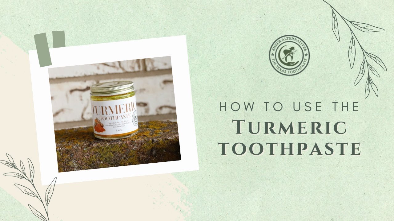🦷 How to Use Sheer Alternatives Turmeric Toothpaste | Natural Oral Care from Dallas, TX 🌿