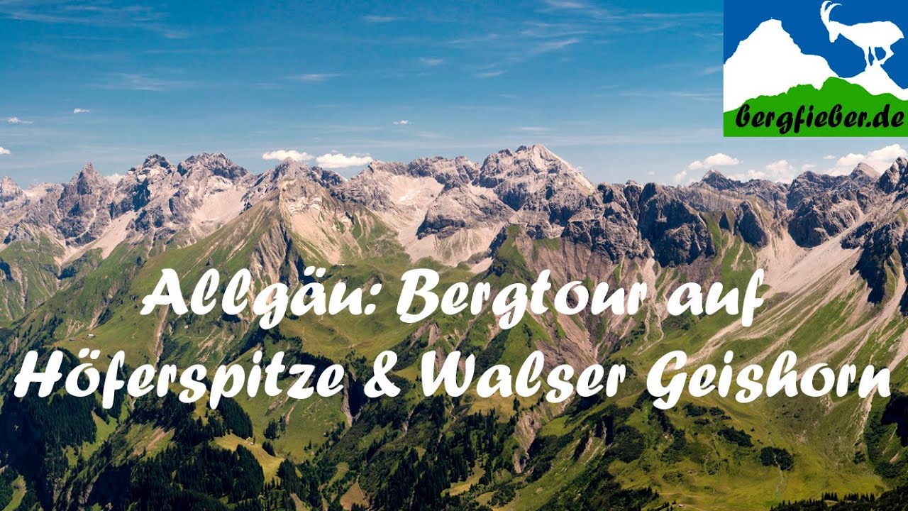 Allgäu: Bergtour im Kleinwalsertal auf Höferspitze und Walser Geishorn