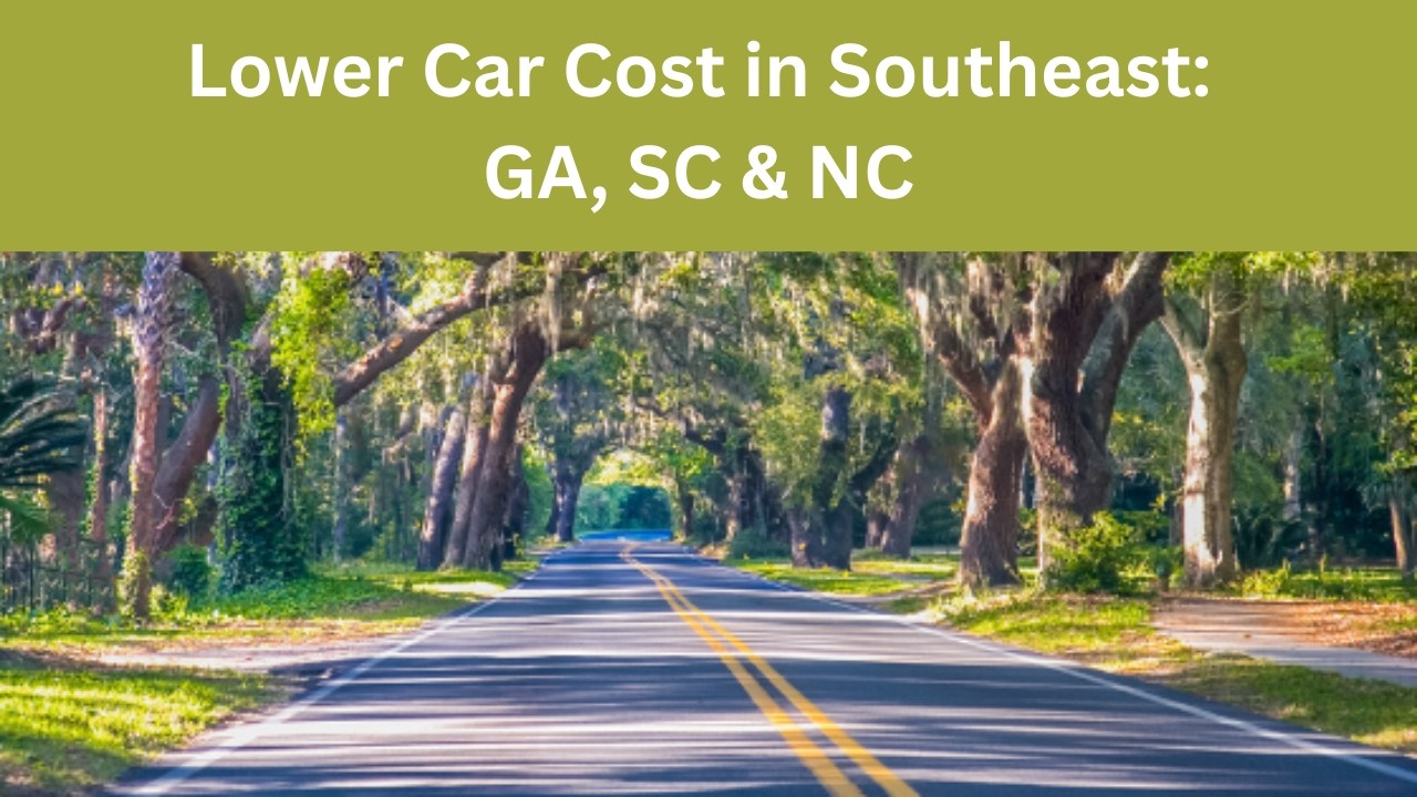 Lower Georgia, South Carolina & North Carolina Car Cost