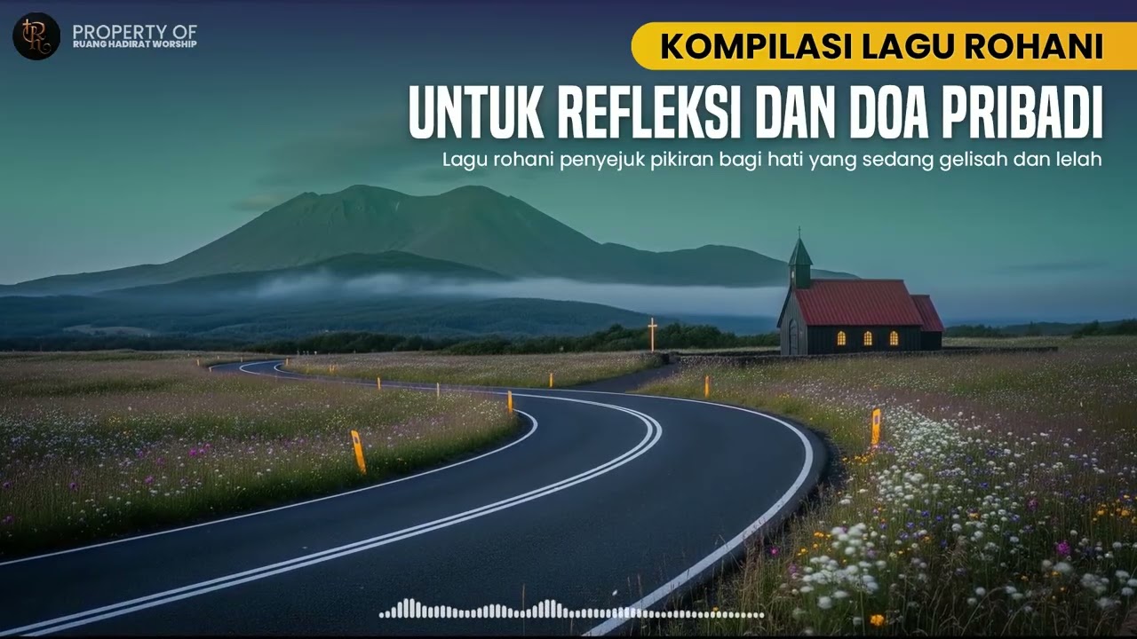 Lagu Rohani Doa Pagi & Malam | Menguatkan Iman di Hadirat Tuhan Nonstop #023