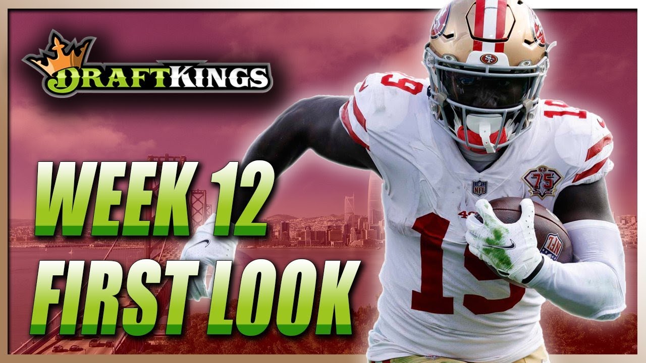 DRAFTKINGS NFL WEEK 12 LINEUP | NFL DFS WEEK 12 FIRST LOOK