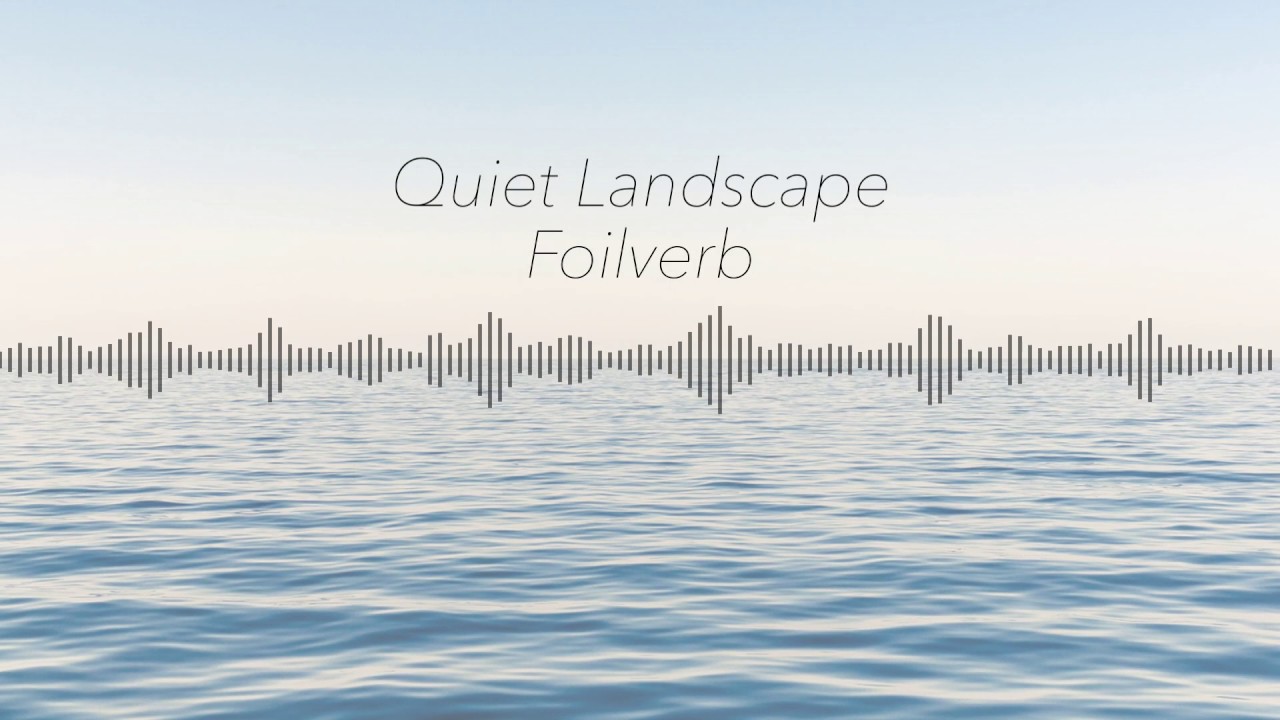 Foilverb - Quiet Landscape