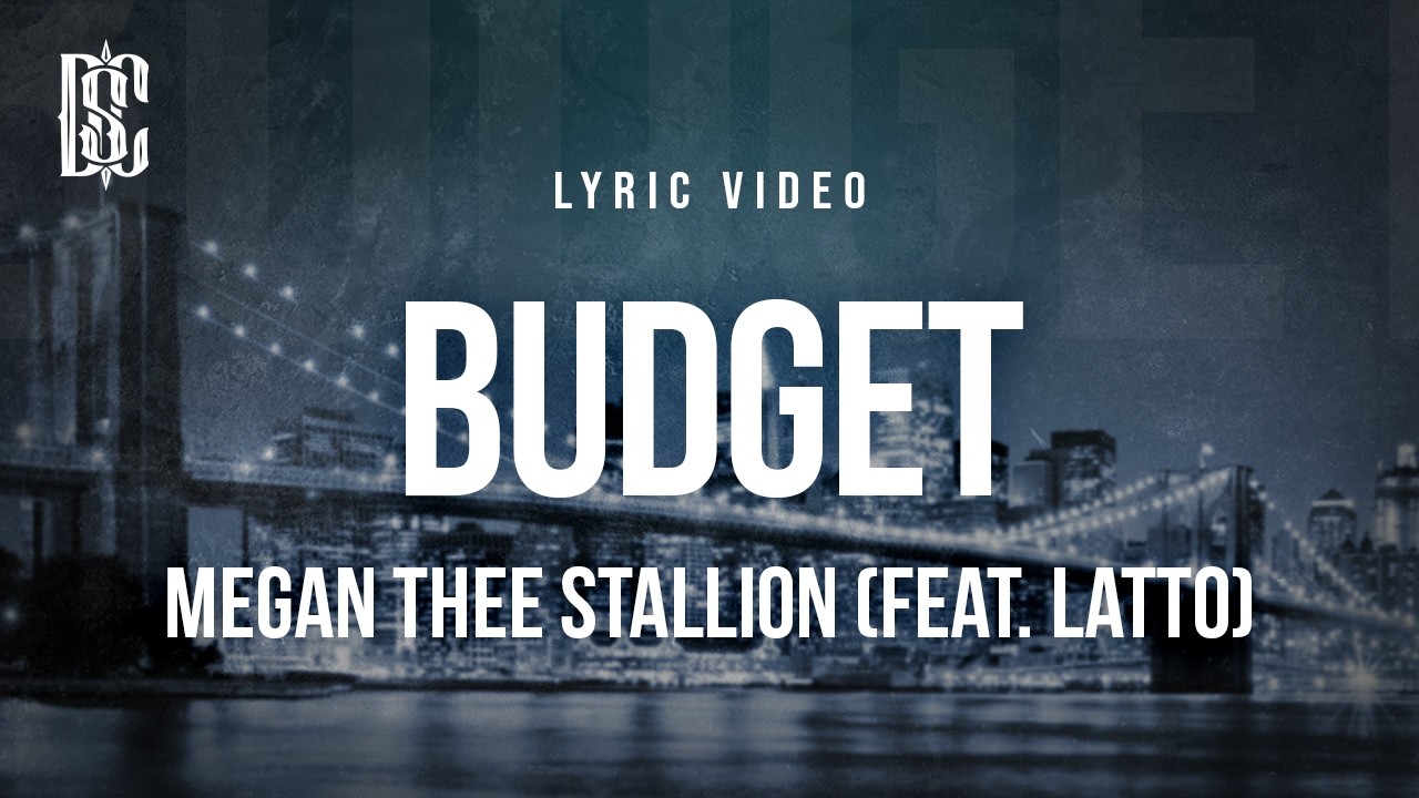 Megan Thee Stallion - Budget (feat. Latto) | Lyrics