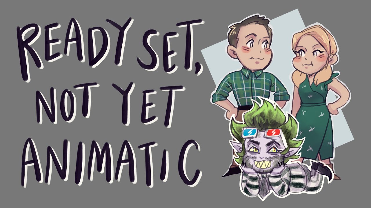 Ready Set, Not Yet (Beetlejuice Animatic)