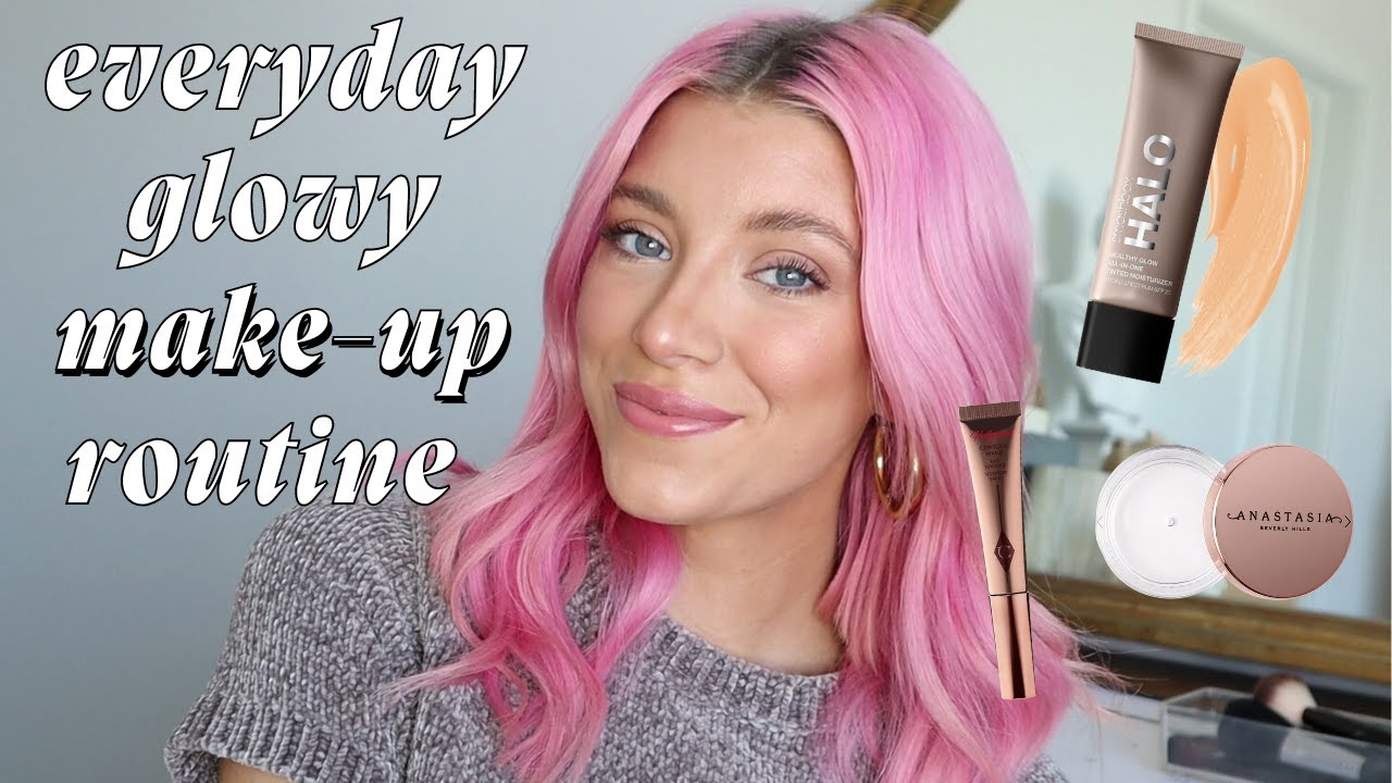 my everyday glowy make-up routine| Keaton Milburn