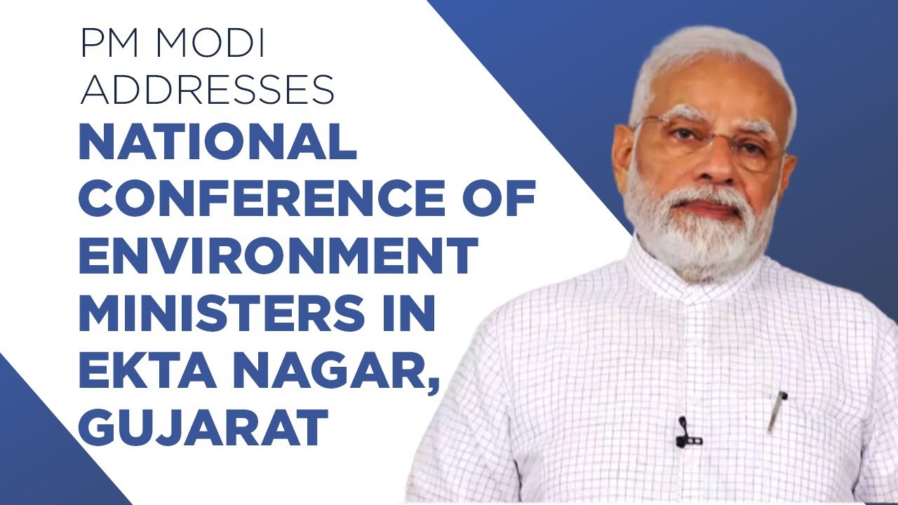 PM Modi addresses National Conference of Environment Ministers in Ekta Nagar, Gujarat