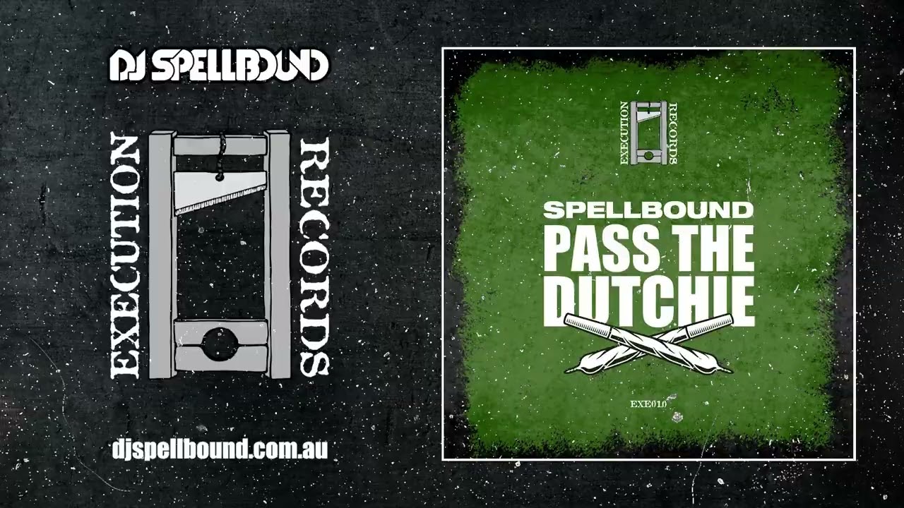 Spellbound - Pass The Dutchie (Sex, Drugs and Hardcore Mix) (EXE010)