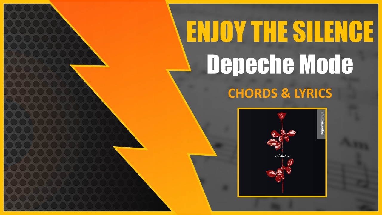 ENJOY THE SILENCE - Depeche Mode [CIFRA + LETRA]