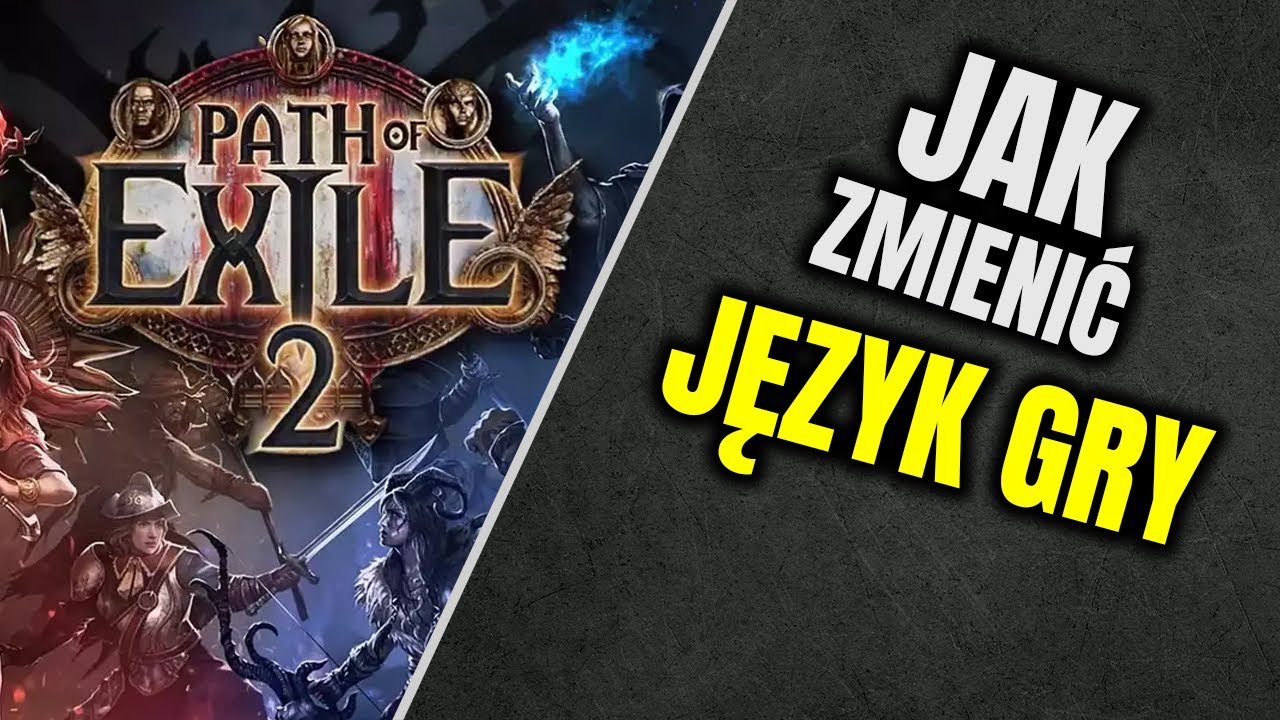 Path of Exile 2: Jak zmienić język gry