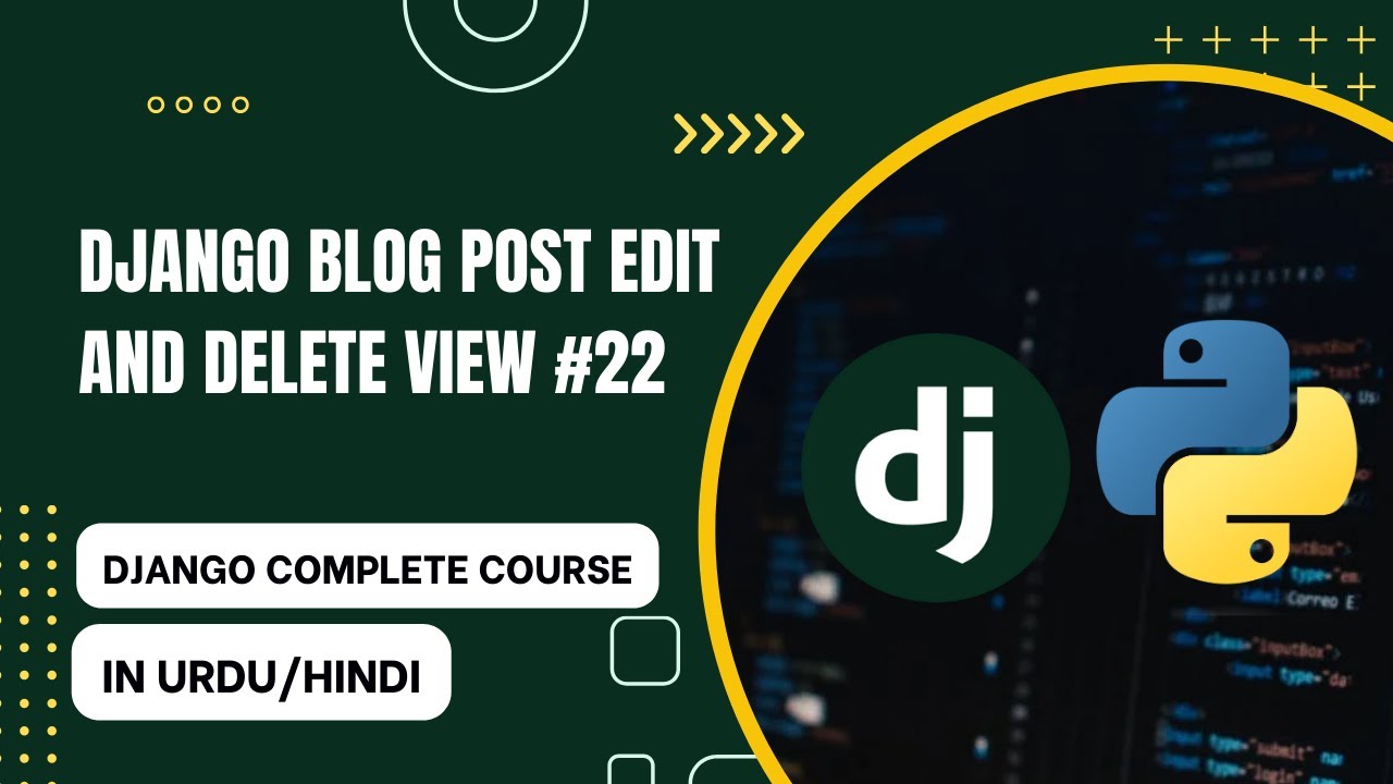 Django Edit post and Delete post view | Complete django course in urdu/hindi 22