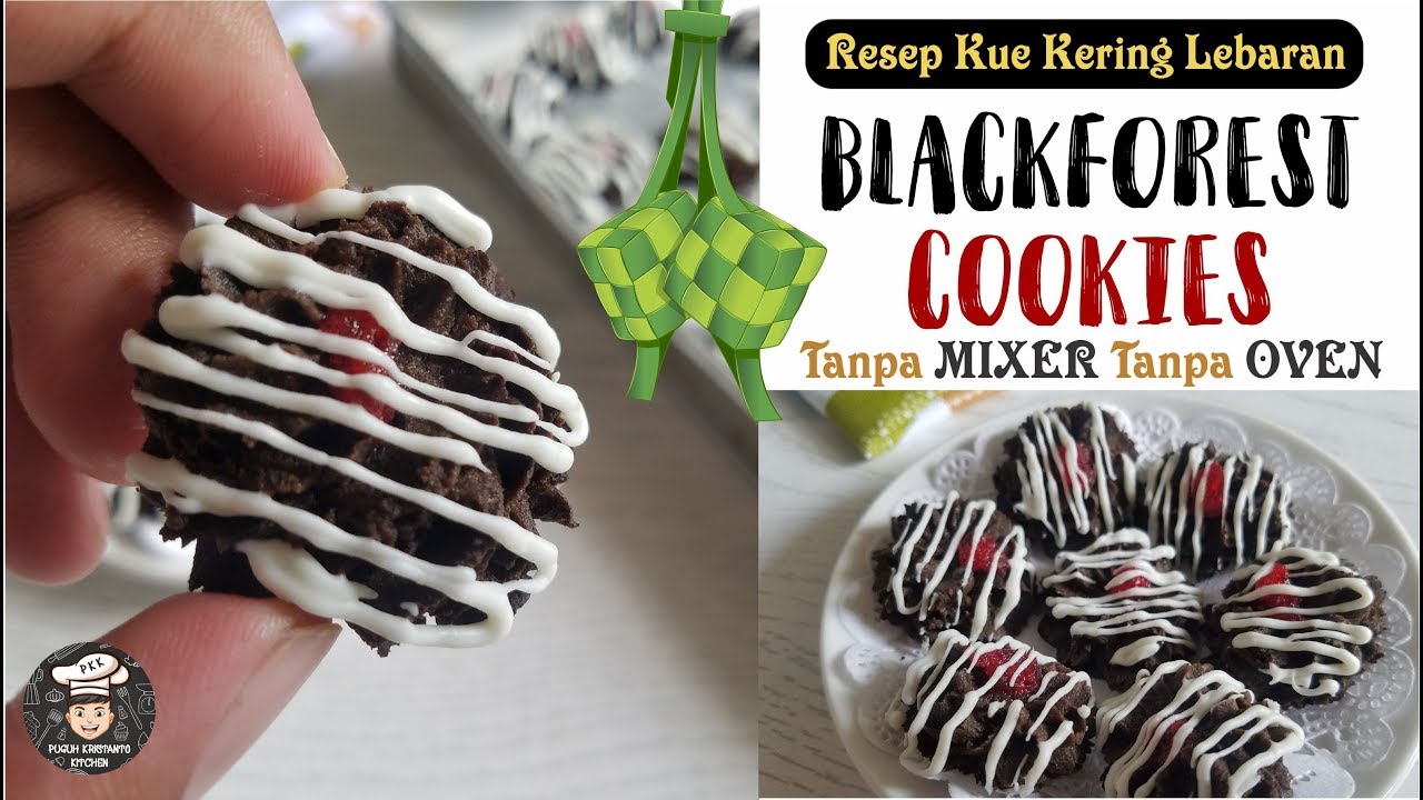 Resep BLACKFOREST COOKIES Kue Kering Tanpa Mixer & Oven untuk Hari Raya