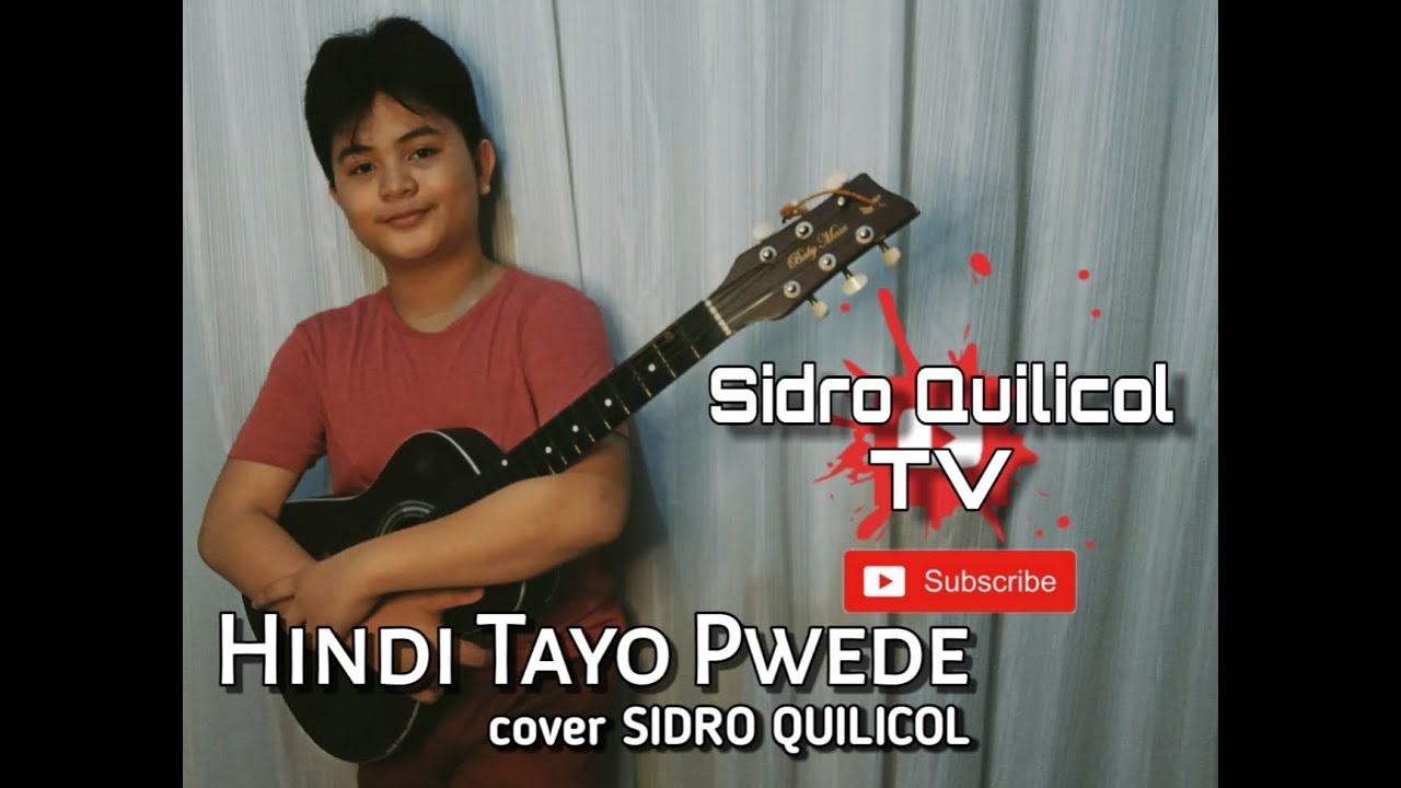 Hindi Tayo Pwede cover | SIDRO QUILICOL