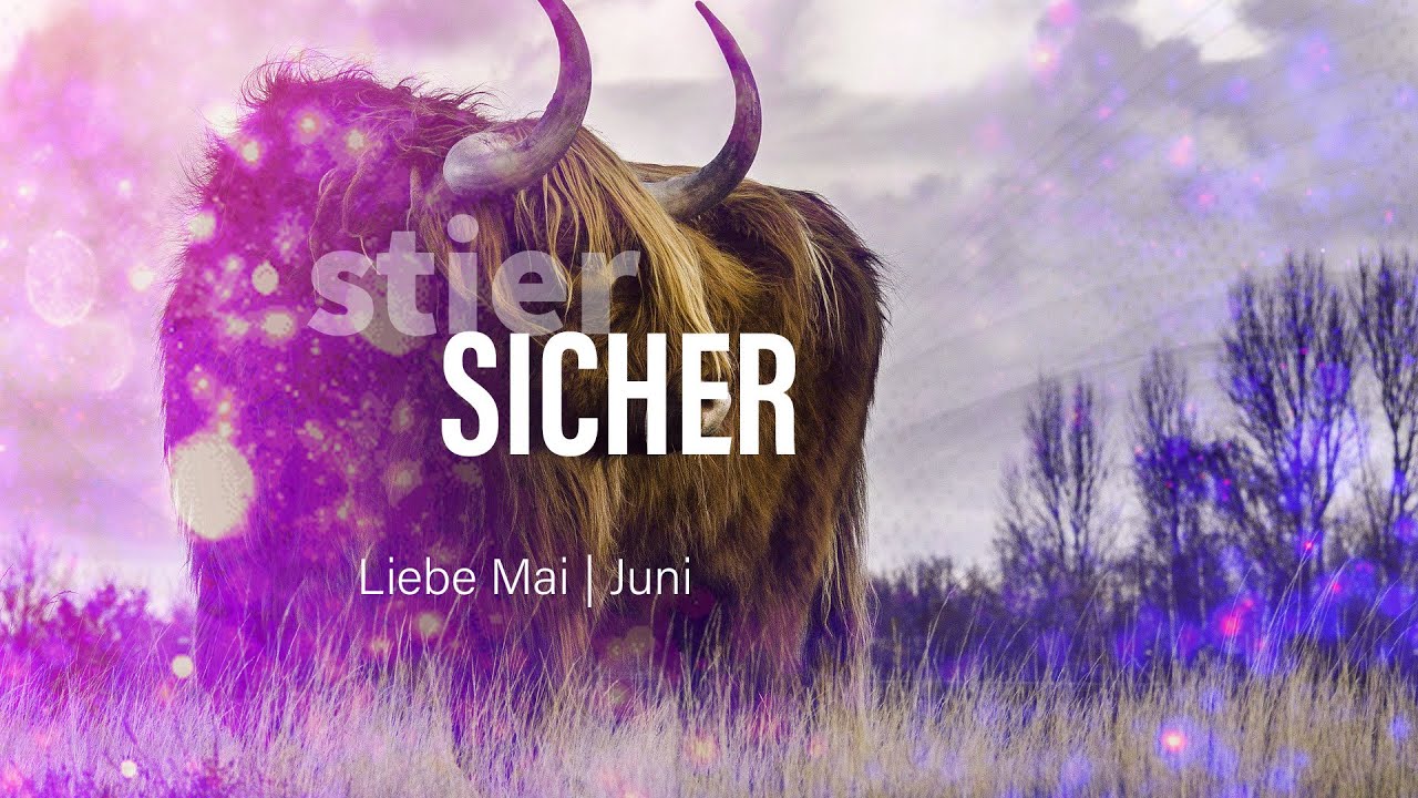 Stier Liebe Mai | Juni: Sicher❤️‍🔥