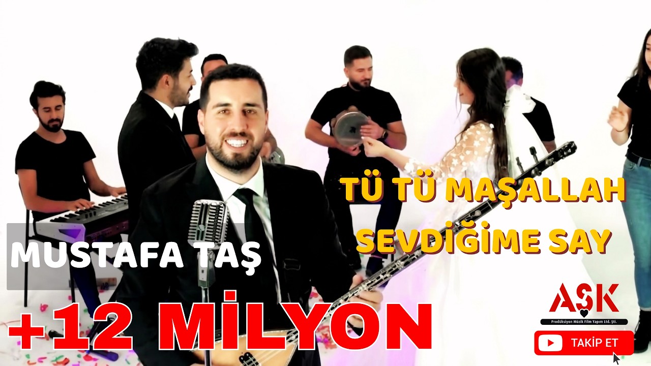Mustafa Taş ( Pot )  Tü Tü Maşallah  / Sevdiğime Say / #yeniklip #aşkprodüksiyon #oyunhavaları