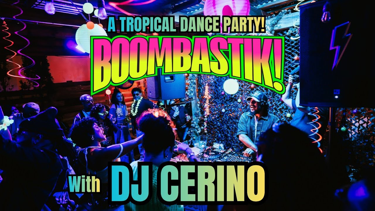 BOOMBASTIK ENERGY! DJ CERINO LIVE SET | December 13, 2026