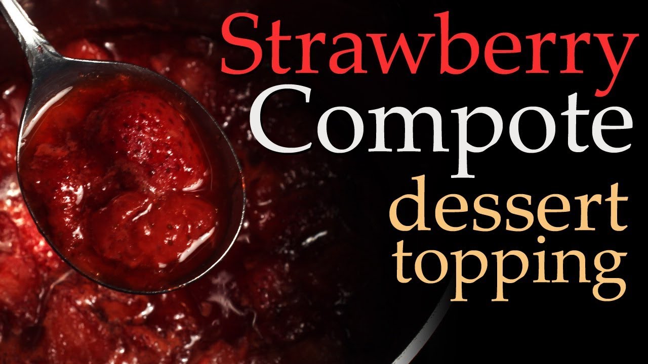 Best Strawberry Compote Dessert