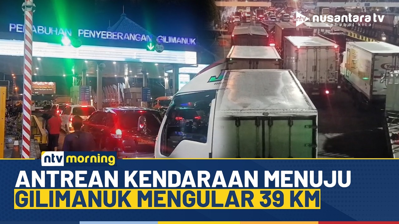 [LIVE] Mudik Membludak! Antrean Kendaraan Menuju Gilimanuk Mengular 39 Km | NTV MORNING