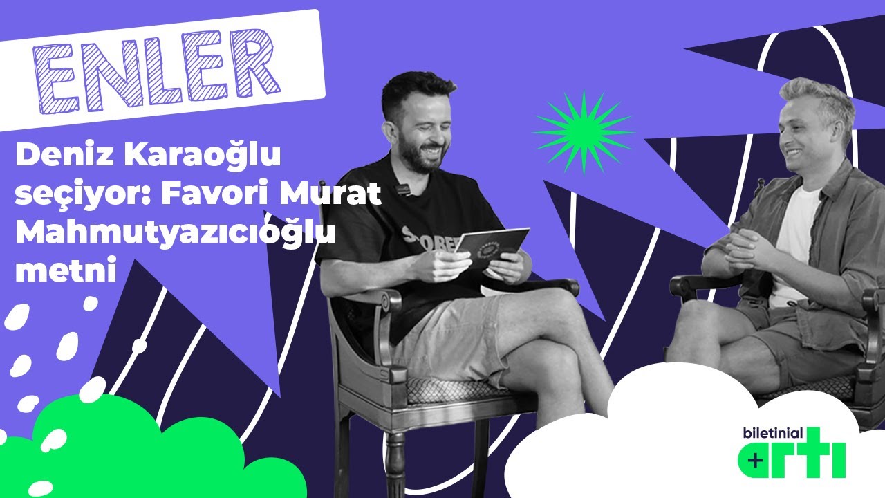 Deniz Karaoğlu seçiyor:Favori Murat Mahmutyazıcıoğlu metni