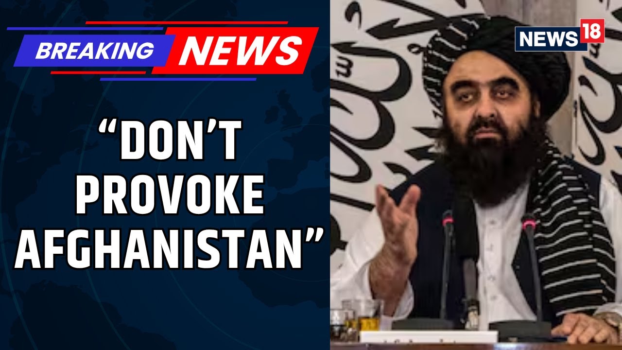 ‘Stop Playing Games With Afghanistan’, Taliban Foreign Minister Amir Khan Muttaqi Warns Pakistan