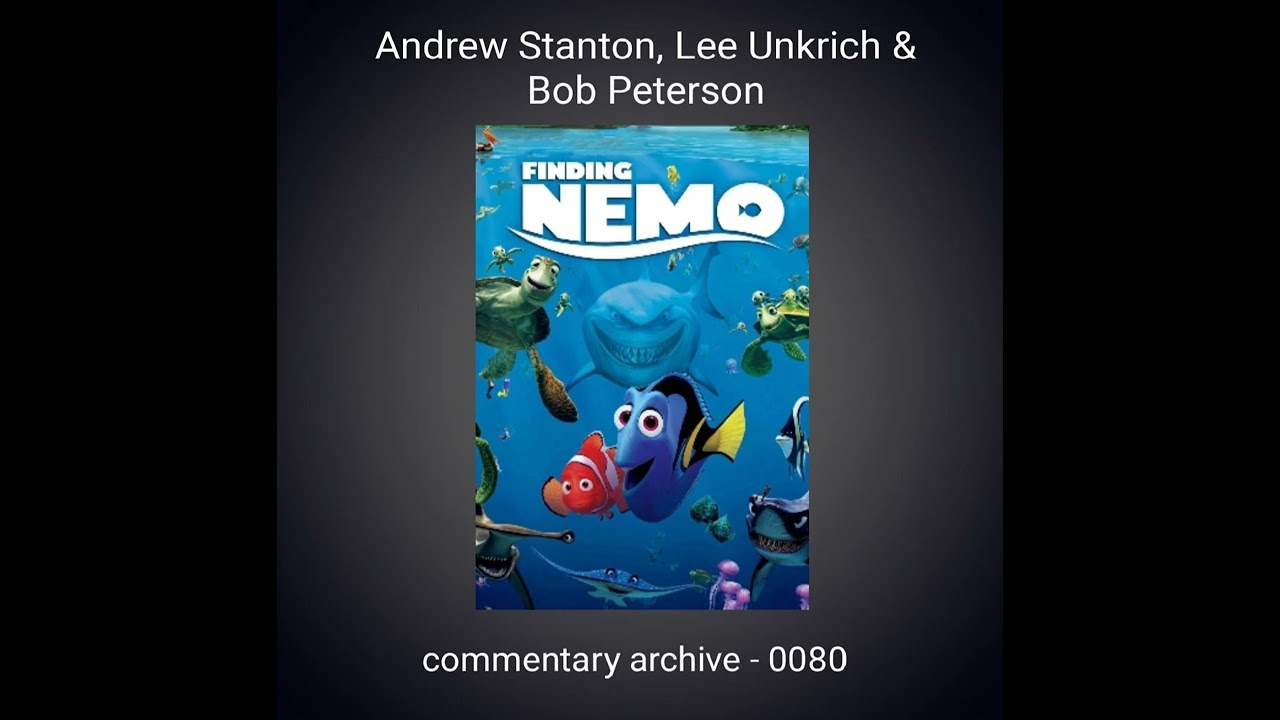 Finding Nemo Audio Commentary Andrew Stanton