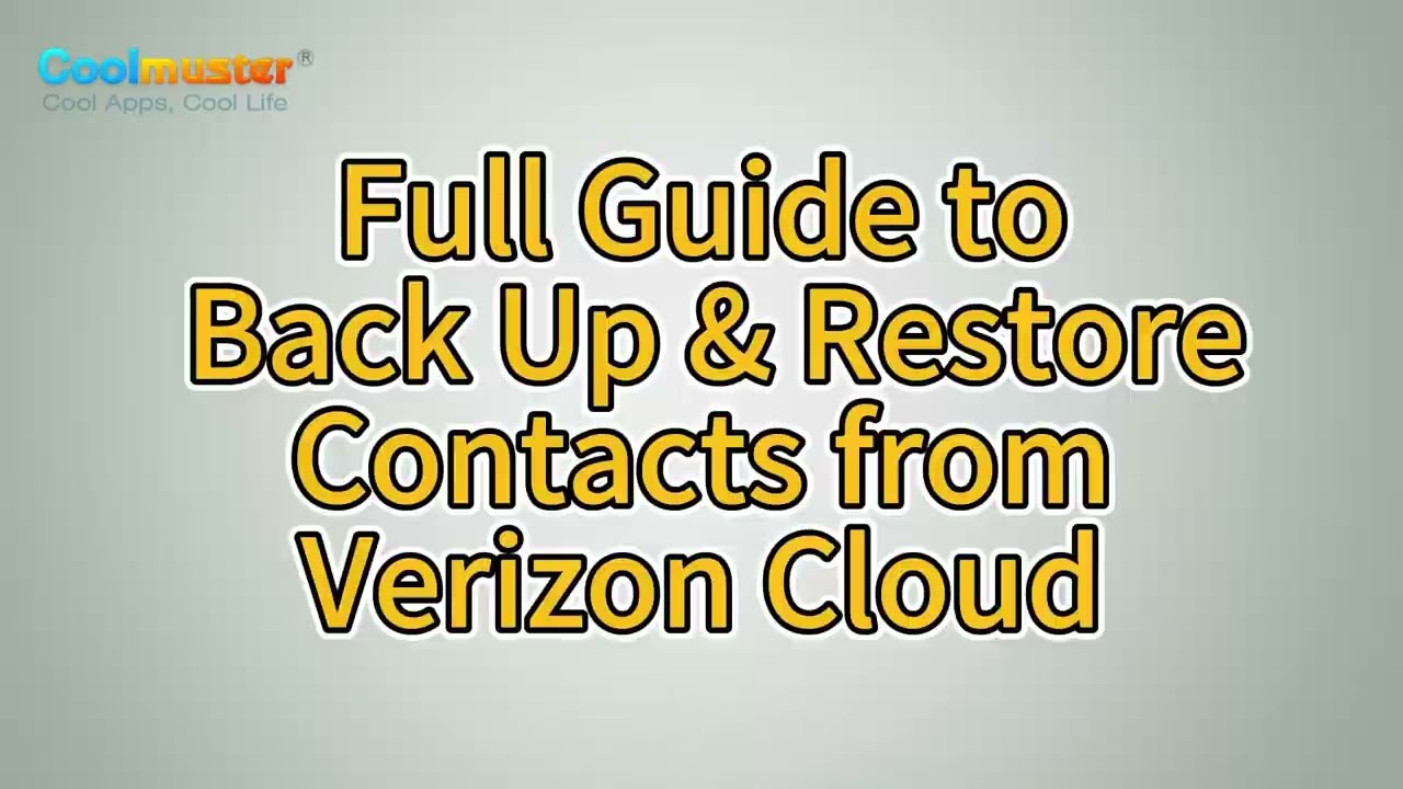 How to Back Up and Restore Contacts from Verizon Cloud? [Solved]