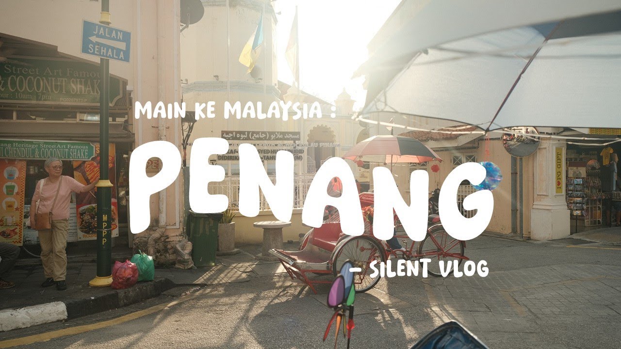Silent Vlog | Penang Trip with Family | Chinese New Year 2025
