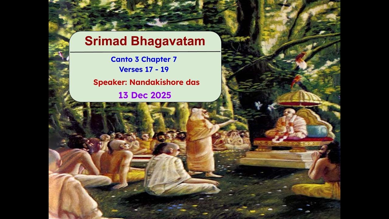 Srimad Bhagavatam - Canto 3 Chapter 7 Verses 17 - 19 by Nandakishore das