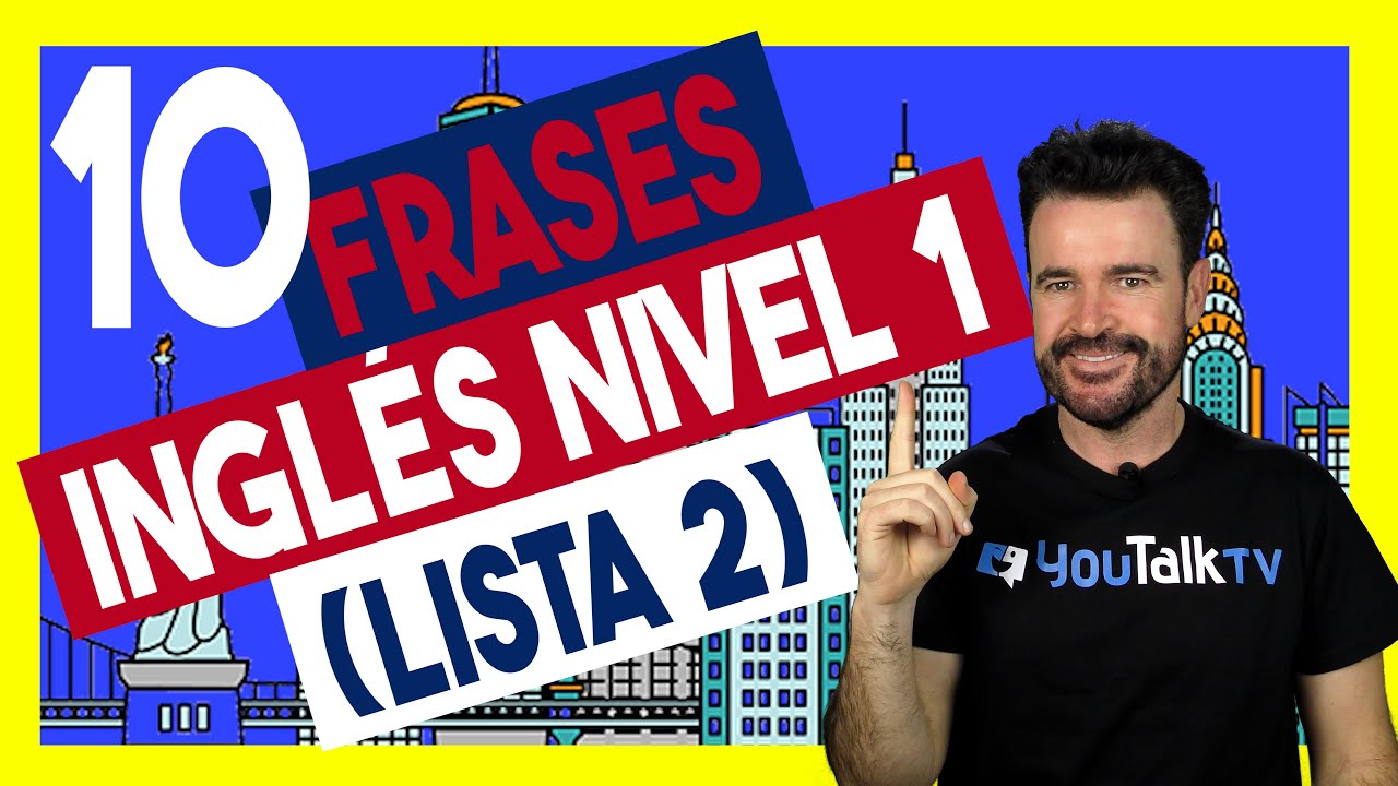 10 FRASES de INGLÉS nivel PRINCIPIANTE (lista 2) / Aprende inglés con estas frases (2023)