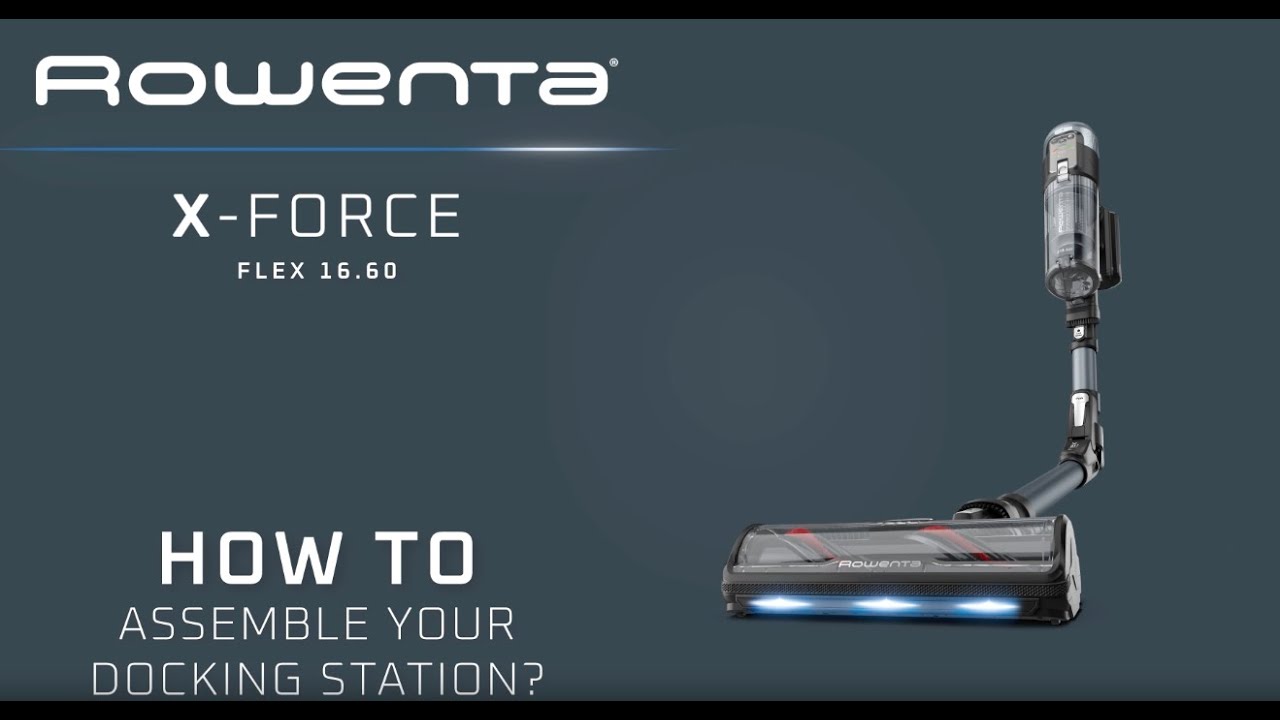 X-Force Flex 16.60 - How to assemble your docking station ? | Rowenta