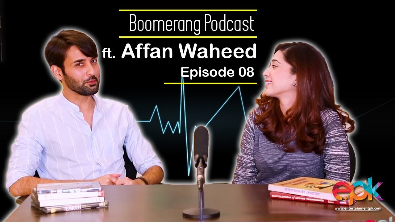 Amazing Podcast Of Affan Waheed | Lot of Stuff He Openly Discussed About His Personality | Boomerang