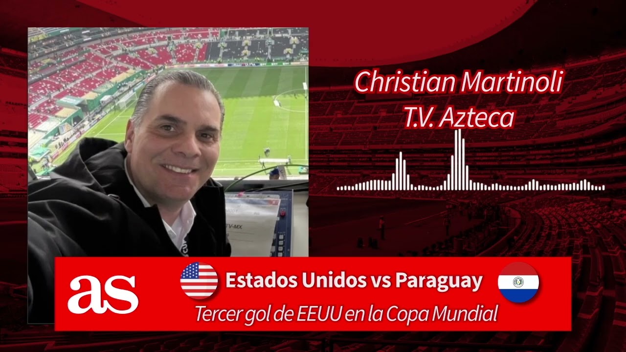 La narraci&oacute;n de Martinoli del Estados Unidos vs Paraguay que se volvi&oacute; viral en el mundo