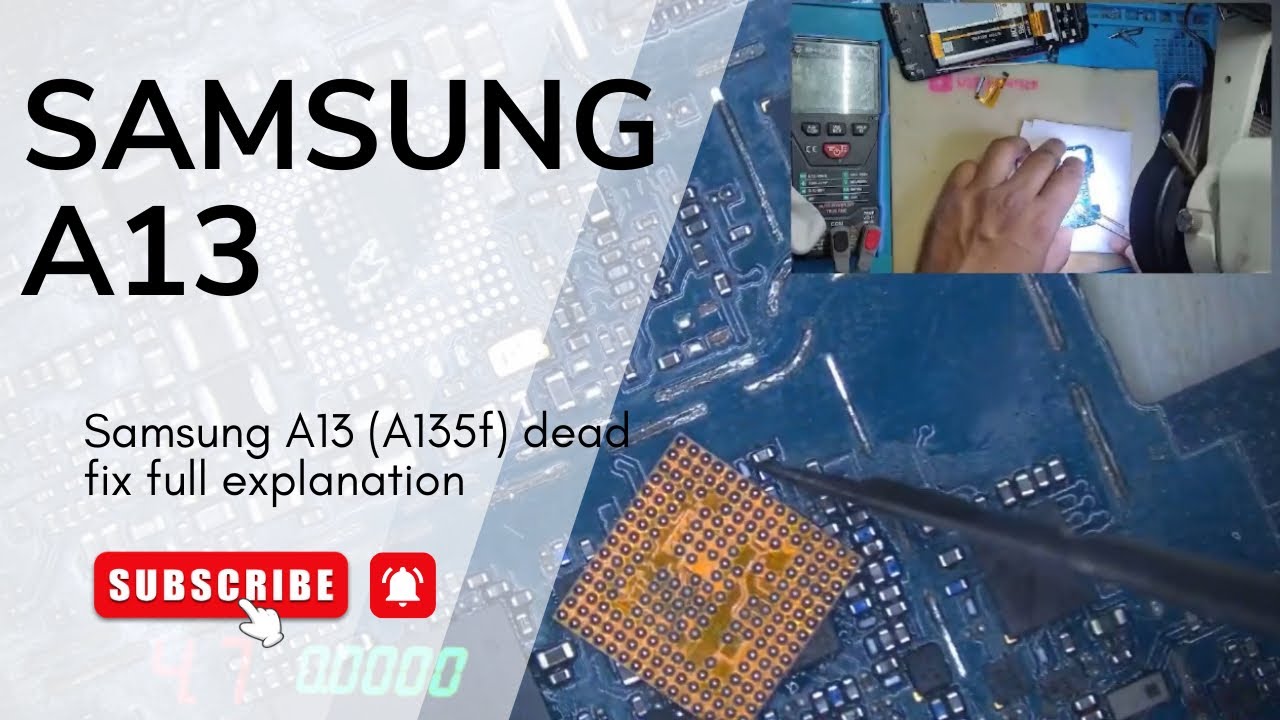 Samsung A13 (A135f) dead fix full explanation