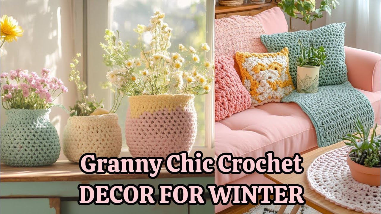 🌸VINTAGE GRANNY CHIC CROCHET DECOR FOR WINTER: Warm Handmade Creative Design Ideas for Maximum Style