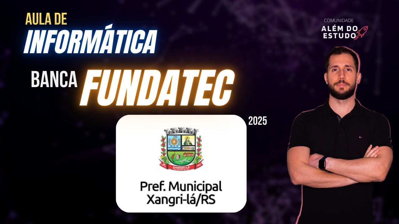 Gabaritando Informática - Prefeitura Xangri-lá RS 2025 - Banca FUNDATEC